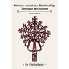 African-American Spirituality, Thought & Culture - Paperback