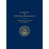 A Century of U.S. Naval Intelligence - Hardcover