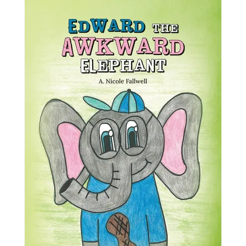Edward the Awkward Elephants - Paperback