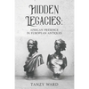 Hidden Legacies: African Presence in European Antiques - Paperback