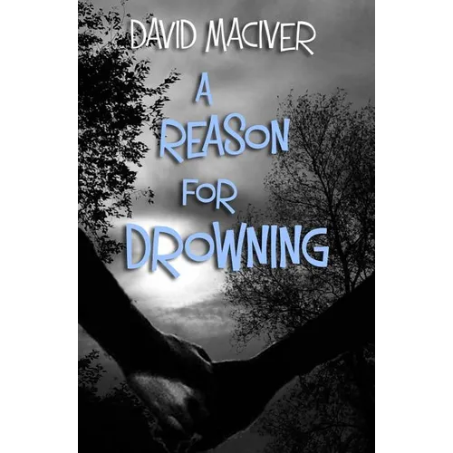 A Reason for Drowning - Paperback
