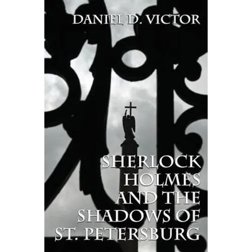 Sherlock Holmes and The Shadows of St Petersburg - Paperback