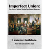 Imperfect Union: How Errors of Omission Threaten Constitutional Democracy - Hardcover