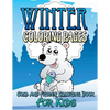 Winter Coloring Pages (Cold and Frozen Coloring Book for Kids) - Paperback