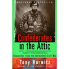 Confederates in the Attic: Dispatches from the Unfinished Civil War - Paperback