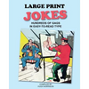 Large Print Jokes: Hundreds of Gags in Easy-to-Read Type - Paperback