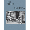 Ernest Cole: The True America - Hardcover