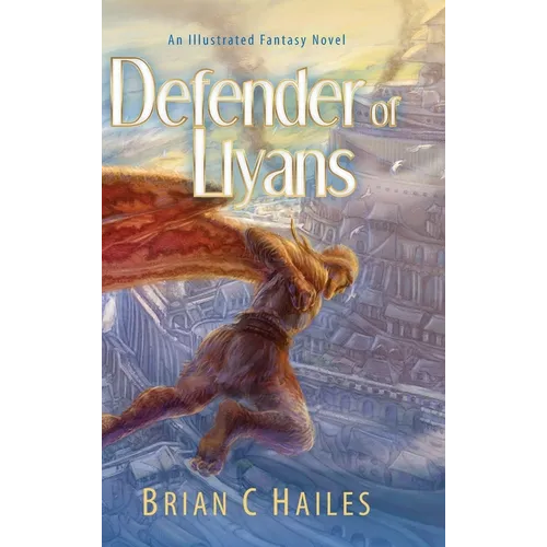 Defender of Llyans: An Illustrated Fantasy Novel - Hardcover
