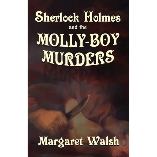 Sherlock Holmes and The Molly Boy Murders - Paperback