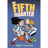 The Fifth Quarter - Hardcover