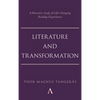 Literature and Transformation: A Narrative Study of Life-Changing Reading Experiences - Paperback