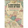 A Continuous State of War: Empire Building and Race Making in the Civil War-Era Gulf South - Paperback
