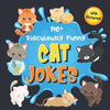 140+ Ridiculously Funny Cat Jokes: Hilarious & Silly Clean Cat Jokes for Kids So Terrible, Even Your Cat or Kitten Will Laugh Out Loud! (Funny Cat Gif - Paperback