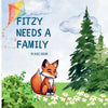 Fitzy Needs a Family: Explaining Foster Care to Children - Paperback