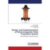 Design and Implementation of Electromagnetic Pulse Propulsion System - Paperback