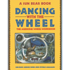 Dancing with the Wheel - Paperback