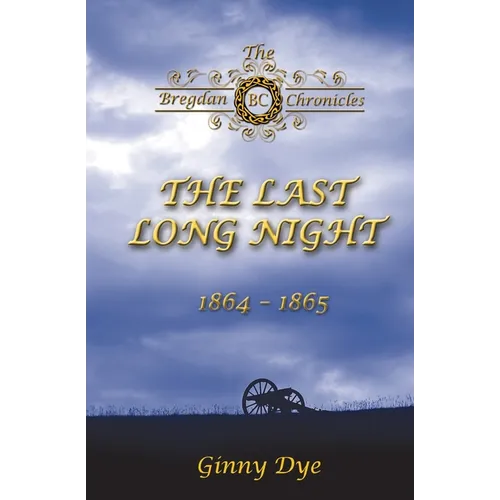 The Last, Long Night (#5 in the Bregdan Chronicles Historical Fiction Romance Series) - Paperback