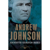 Andrew Johnson: The American Presidents Series: The 17th President, 1865-1869 - Hardcover