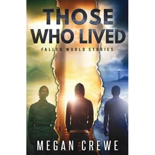 Those Who Lived: Fallen World Stories - Paperback