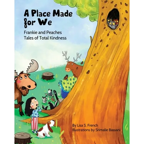 A Place Made for We: A story about the importance of caring for nature and animals. - Paperback