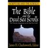 The Bible and the Dead Sea Scrolls: Volume 1, Scripture and the Scrolls - Paperback