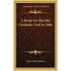 A Bride On The Old Chisholm Trail In 1886 - Hardcover