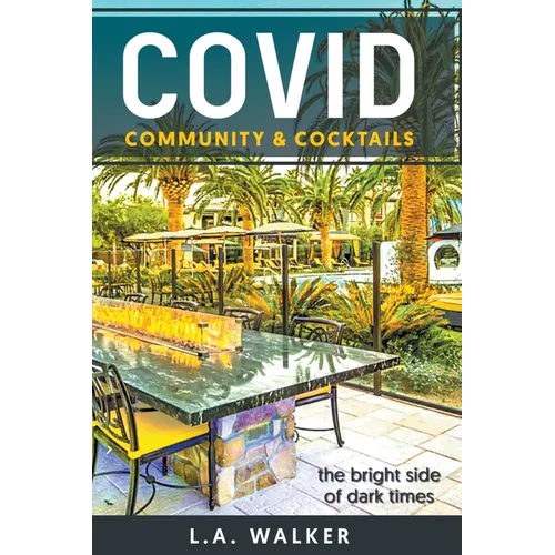 Covid Community & Cocktails - Paperback