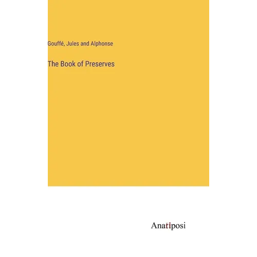 The Book of Preserves - Hardcover