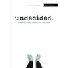 Undecided, 2nd Edition: Navigating Life and Learning After High School - Paperback