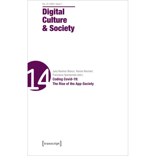 Digital Culture & Society (Dcs): Vol 8, Issue 1/2022 - Coding Covid-19: The Rise of the App-Society - Paperback