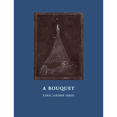 A Bouquet: Of Czech Folktales - Hardcover
