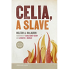 Celia, a Slave - Paperback