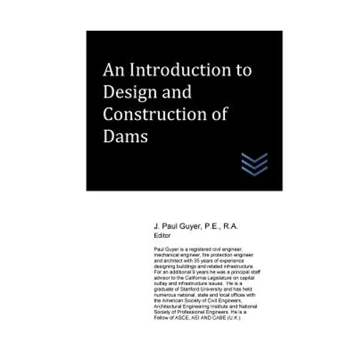 An Introduction to Design and Construction of Dams - Paperback