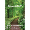 Going with God!!: Path to Peace and Joy! - Paperback