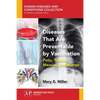 Diseases That Are Preventable by Vaccination: Polio, Tetanus, Measles, and Mumps - Paperback
