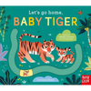 Let's Go Home, Baby Tiger - Board Book