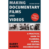 Making Documentary Films and Videos: A Practical Guide to Planning, Filming, and Editing Documentaries - Paperback