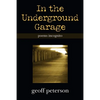 In the Underground Garage: Poems Incognito - Paperback