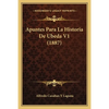 Apuntes Para La Historia De Ubeda V1 (1887) - Paperback