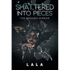 Shattered Into Pieces: The Broken Mirror - Paperback