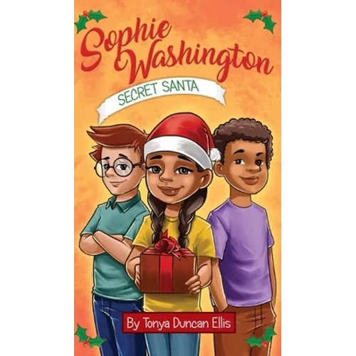 Sophie Washington: Secret Santa - Hardcover