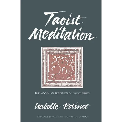Taoist Meditation: The Mao-shan Tradition of Great Purity - Paperback