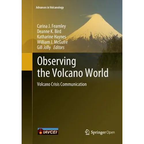 Observing the Volcano World: Volcano Crisis Communication - Paperback