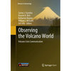 Observing the Volcano World: Volcano Crisis Communication - Paperback