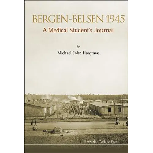 Bergen-Belsen 1945: A Medical Student's Journal - Paperback