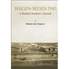 Bergen-Belsen 1945: A Medical Student's Journal - Paperback