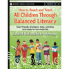 How to Reach and Teach All Children Through Balanced Literacy - Paperback