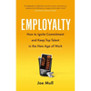Employalty: How to Ignite Commitment and Keep Top Talent in the New Age of Work - Paperback