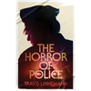 The Horror of Police - Paperback