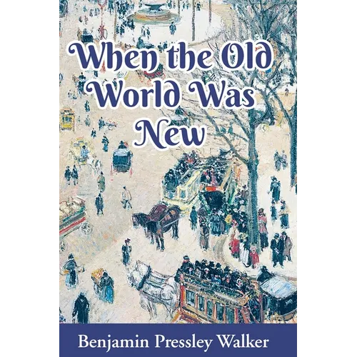 When The Old World Was New - Paperback